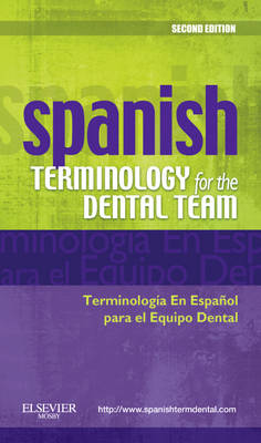 Spanish Terminology for the Dental Team (Paperback)