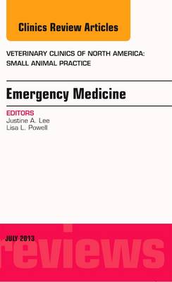 Cover Emergency Medicine, An Issue of Veterinary Clinics: Small Animal Practice - The Clinics: Veterinary Medicine 43-4