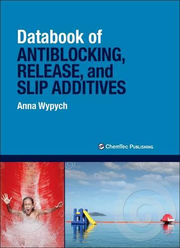 Databook of Antiblocking, Release, and Slip Additives 1e. (Hardback)