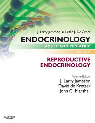 Endocrinology Adult and Pediatric: Reproductive Endocrinology (Paperback)