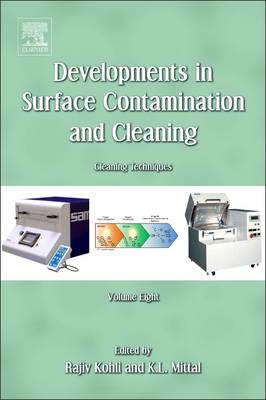 Cover Developments in Surface Contamination and Cleaning, Volume 8: Cleaning Techniques