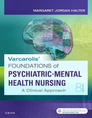 Varcarolis' Foundations of Psychiatric-Mental Health Nursing: A Clinical Approach (Paperback)