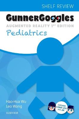 Gunner Goggles Pediatrics - Gunner Goggles (Paperback)