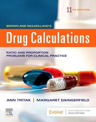 Drug Calculations: Ratio and Proportion Problems for Clinical Practice, (Paperback)