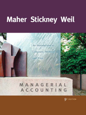 Managerial Accounting: An Introduction to Concepts, Methods and Uses (Hardback)