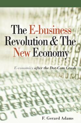E-business Revolution and the New Economy: E-conomics After the Dot-com Crash (Hardback)
