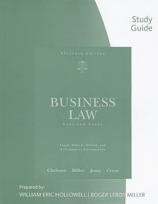 Business Law: Text & Cases--Legal, Ethical, Global, and E-Commerce Environments (Paperback)