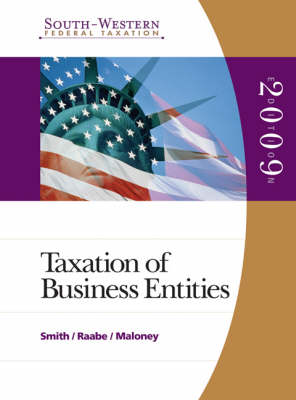 South-Western Federal Taxation: v. 4: 2009 Taxation of Business Entities (Hardback)