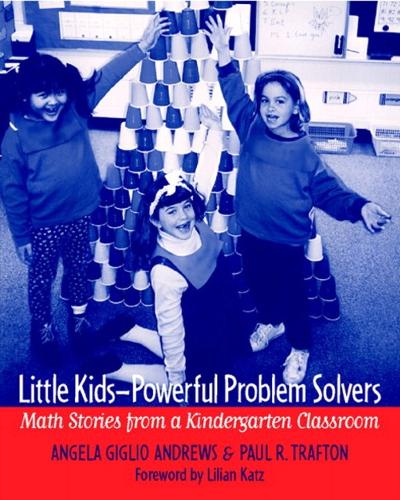 Little Kids - Powerful Problem Solvers: Math Stories from a Kindergarten Classroom (Paperback)
