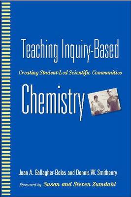Teaching Inquiry-Based Chemistry (Hardback)