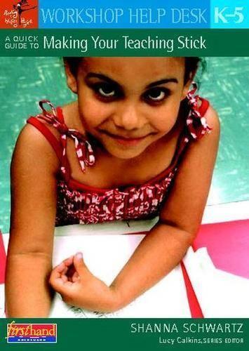 A Quick Guide to Making Your Teaching Stick, K-5 (Paperback)