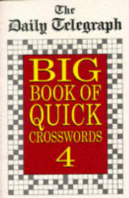 The "Daily Telegraph" Big Book of Quick Crosswords 4 (Paperback)
