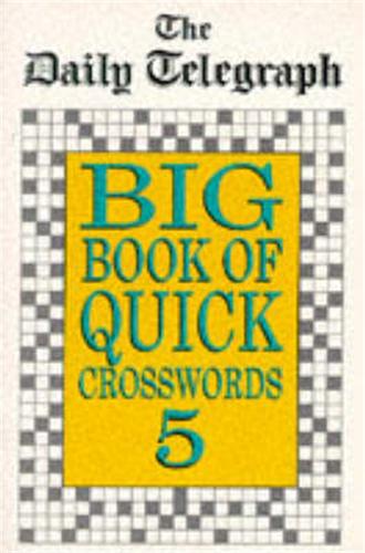 The Daily Telegraph Big Book Quick Crosswords Book 5 (Paperback)
