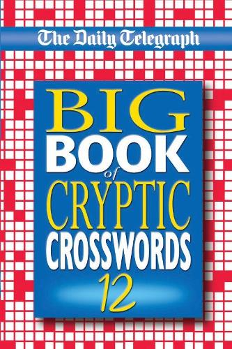 The Daily Telegraph Big Book of Cryptic Crosswords 12 (Paperback)