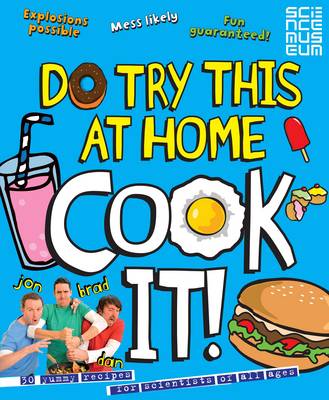 Do Try This at Home: Cook It! (Hardback)