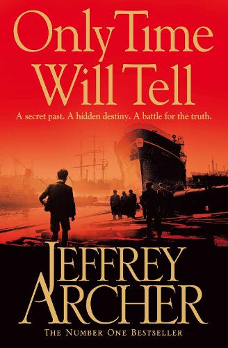 Only Time Will Tell By Jeffrey Archer Waterstones 7102