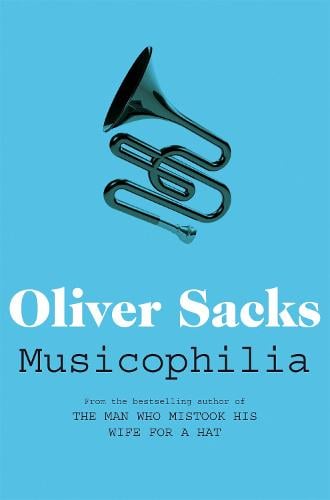 Musicophilia: Tales of Music and the Brain (Paperback)