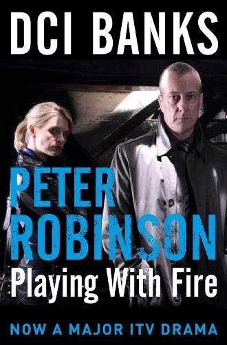 DCI Banks: Playing With Fire - The Inspector Banks series (Paperback)