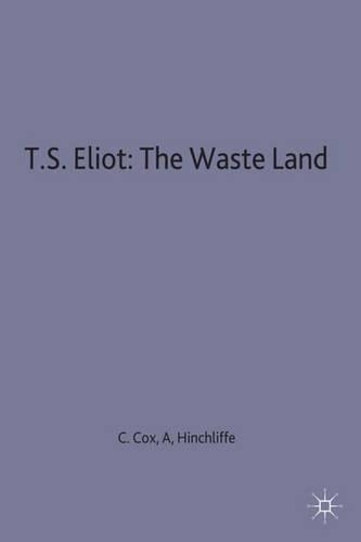 T.S. Eliot: The Waste Land - Casebooks Series (Paperback)