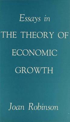 Essays in the Theory of Economic Growth (Hardback)