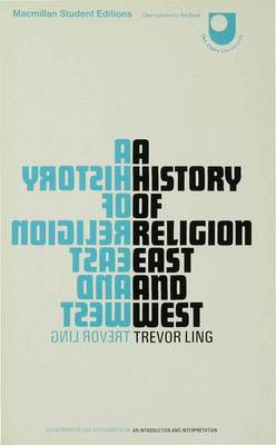 A History of Religion East and West: An Introduction and Interpretation (Paperback)