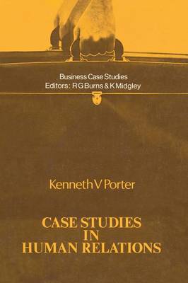 Case Studies in Human Relations - Business Case Studies (Paperback)