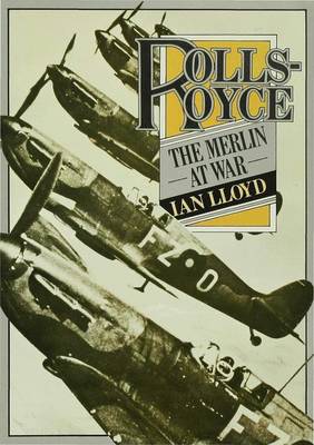 Rolls-Royce: The Merlin at War (Hardback)