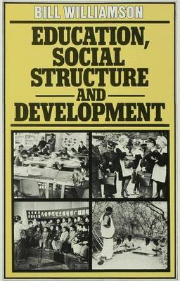 Education, Social Structure and Development (Hardback)