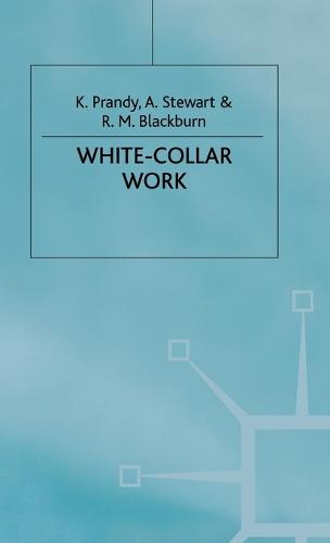 White-Collar Work - Cambridge Studies in Sociology (Hardback)