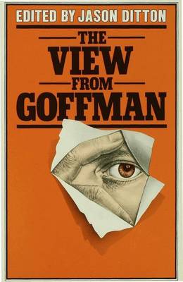 The View from Goffman (Hardback)