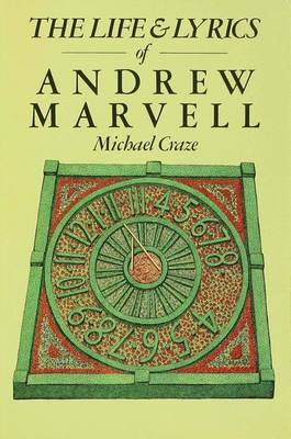 The Life and Lyrics of Andrew Marvell (Hardback)