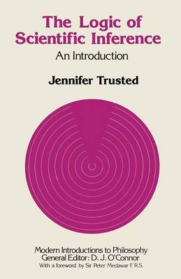 Logic of Scientific Inference: An Introduction - Modern Introductions to Philosophy (Paperback)
