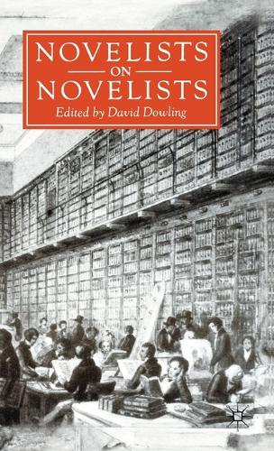 Novelists on Novelists (Hardback)