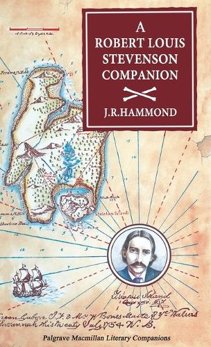 A Robert Louis Stevenson Companion: A Guide to the Novels, Essays and Short Stories - Literary Companions (Hardback)