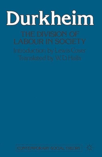 The Division of Labour in Society - Contemporary social theory (Paperback)