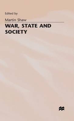 War, State and Society (Hardback)