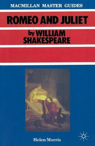 Shakespeare: Romeo and Juliet - Macmillan Master Guides (Paperback)