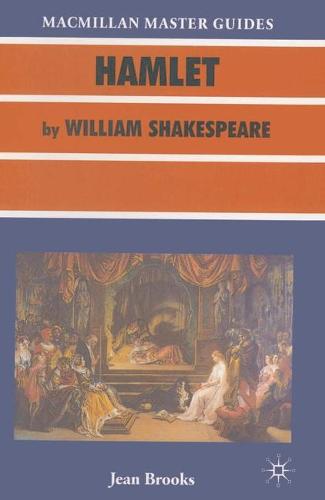 Hamlet by William Shakespeare - Palgrave Master Guides (Paperback)