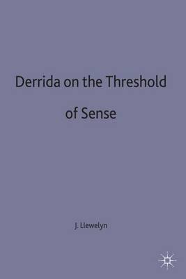 Derrida on the Threshold of Sense (Hardback)
