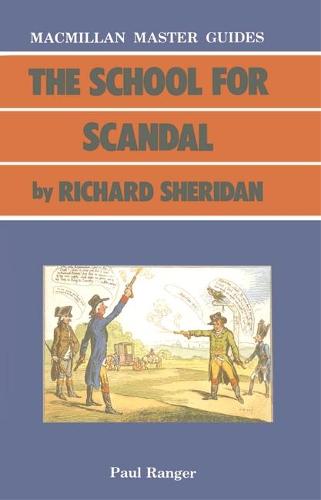 The School for Scandal by Richard Sheridan - Palgrave Master Guides (Paperback)