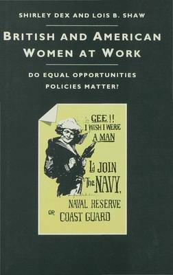 British And American Women At Work: Do Equal Opportunities Policies Matter? (Hardback)