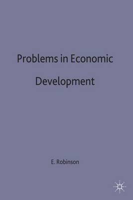 Problems in Economic Development - International Economic Association Series (Hardback)