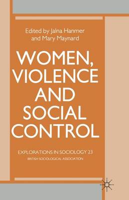 Women, Violence and Social Control - Explorations in Sociology. (Paperback)