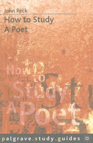 How to Study a Poet - Macmillan Study Skills (Paperback)