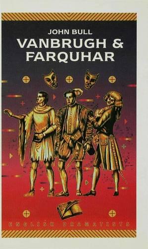 Vanbrugh and Farquhar - English Dramatists (Hardback)