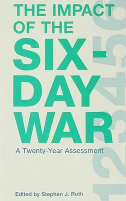 The Impact of the Six Day War (Hardback)