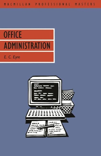 Office Administration - Professional Master S. (Paperback)