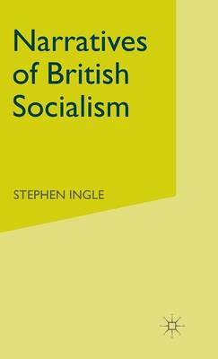 Narratives of British Socialism (Hardback)
