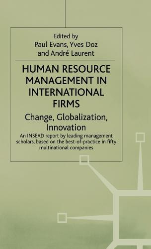Human Resource Management in International Firms: Change, Globalization, Innovation (Hardback)