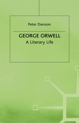 George Orwell: A Literary Life - Literary Lives (Hardback)